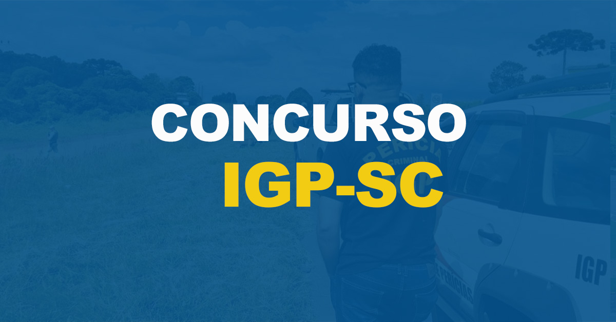 Concurso IGP SC: tudo sobre o edital aberto - Blog Aprova Concursos -  Notícias