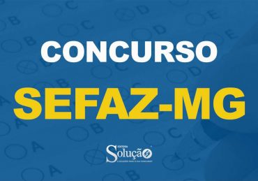 Concurso Sefaz-MG já tem comissão organizadora formada e o Projeto Básico está em fase de preparação