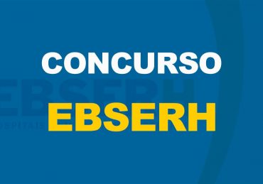 concurso EBSERH abre vagas para formação de cadastro de reserva para diversos Cargos