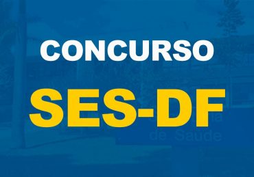 Concurso SES-DF oferta 381 vagas de nível superior para três cargos diferentes e também formará um cadastro de reserva