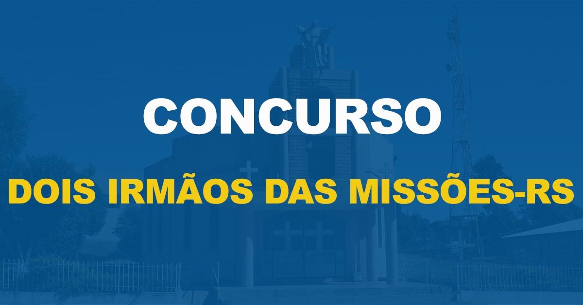 Prefeitura de Dois Irmãos das MissõesRS novo edital Editora Solução