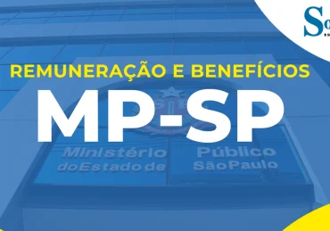 Salário e benefícios dos aprovados no concurso MP SP Auxiliar