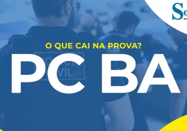 O que cai nas provas do concurso PC BA!