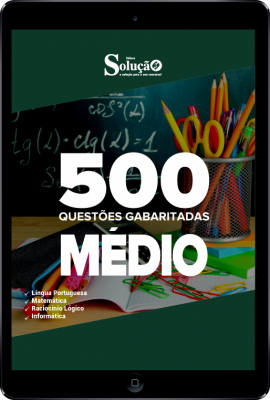 Caderno de Questões Conhecimentos Básicos (Nível Médio) em PDF - 500 Questões Gabaritadas - Imagem 1