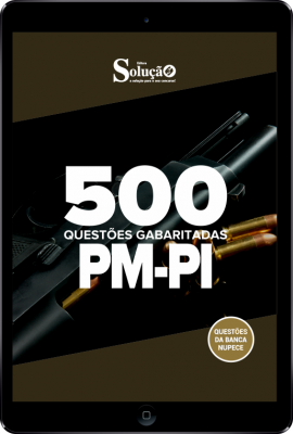 Caderno de Questões PM-PI em PDF - 500 Questões Gabaritadas - Imagem 1