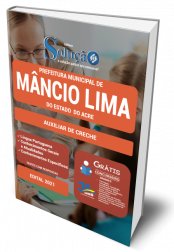 Capa Apostila Prefeitura de Mâncio Lima - AC - Auxiliar de Creche