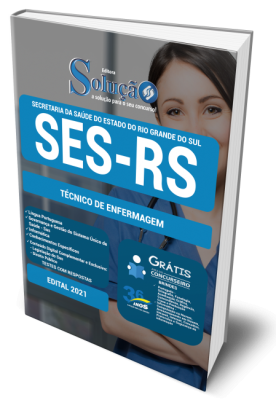 Apostila SES-RS - Técnico de Enfermagem.Prepare-se para o Concurso da SES-RS - Secretaria da Saúd... Apostila SES-RS - Técnico de Enfermagem
