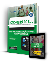 Capa Apostila Prefeitura de Cachoeira do Sul - RS - Professor de Educação Infantil e/ou Anos Iniciais