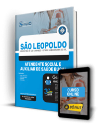 Capa Apostila Prefeitura de São Leopoldo - RS - Atendente Social e Auxiliar de Saúde Bucal