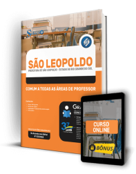 Capa Apostila Prefeitura de São Leopoldo - RS - Comum a Todas as Áreas de Professor: Artes, Ciências, Educação Física, Filosofia, Libras e Sociologia