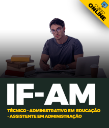 Capa Curso Completo IF-AM - Técnico-Administrativo em Educação - Assistente em Administração