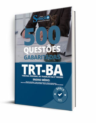 Caderno de Questões TRT-BA (Ensino Médio) - 500 Questões Gabaritadas - Imagem 1