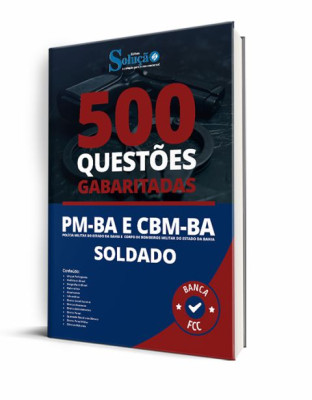 Caderno de Questões PM-BA e CBM-BA - Soldado - 500 Questões Gabaritadas.
Prepare-se com um mat... Caderno de Questões PM-BA e CBM-BA - Soldado - 500 Questões Gabaritadas
