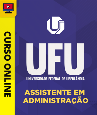 Curso UFU - Assistente em Administração - Imagem 1