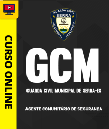 Capa Curso Guarda Civil Municipal de Serra-ES (Agente Comunitário de Segurança)