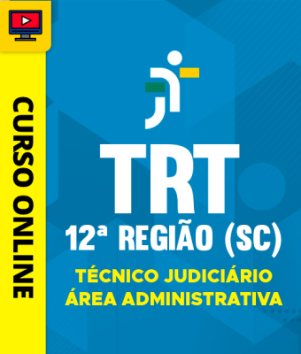 Curso TRT 12ª Região (SC) - Técnico Judiciário - Área Administrativa - Imagem 1