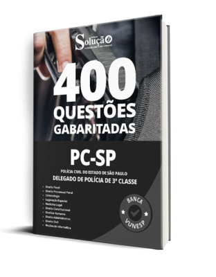 Caderno de Questões PC-SP - Delegado de Polícia de 3ª Classe - 400 Questões Gabaritadas - Imagem 1