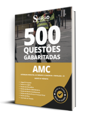 Capa Caderno de Questões AMC Fortaleza - CE - Agente de Trânsito - 500 Questões Gabaritadas
