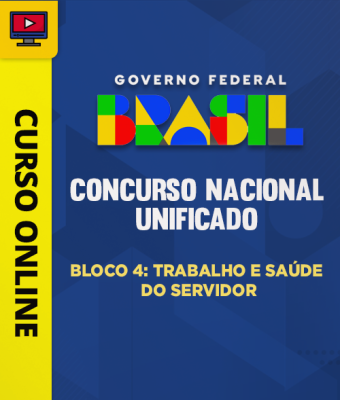 Concurso Nacional Unificado (CNU) - Bloco 4: Trabalho e Saúde do Servidor - Imagem 1