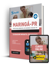 Capa Apostila Prefeitura de Maringá - PR  - Cuidador Infantil (Feminino)