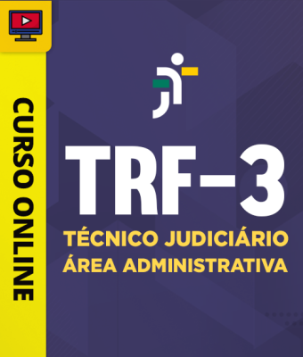 Curso TRF 3 - Técnico Judiciário - Área Administrativa - Imagem 1