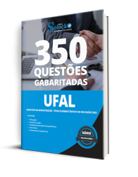 Capa Caderno de Questões UFAL - Assistente em Administração - Técnico Administrativo em Educação (TAE) - 350 Questões Gabaritadas