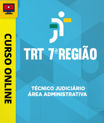 Curso TRT-CE – Técnico Judiciário – Área Administrativa - Imagem 1