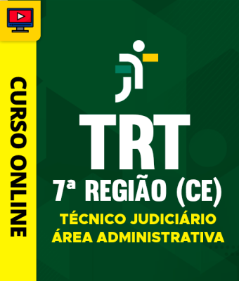 Curso TRT 7ª Região (CE) - Técnico Judiciário - Área Administrativa - Imagem 1