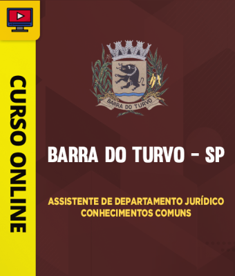Curso Prefeitura de Barra do Turvo - SP - Assistente de Departamento Jurídico - Conhecimentos Comuns - Imagem 1
