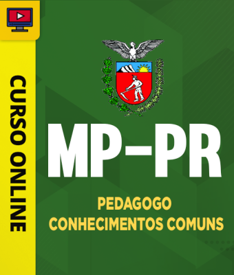 Curso MP-PR - Pedagogo - Conhecimentos Comuns - Imagem 1