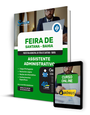 Apostila Prefeitura de Feira de Santana - BA 2024 - Assistente Administrativo.Prepare-se para o C... Apostila Prefeitura de Feira de Santana - BA 2024 - Assistente Administrativo