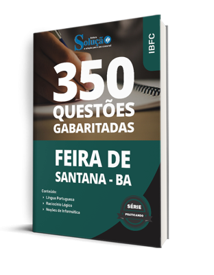 Caderno de Questões Prefeitura de Feira de Santana - BA - Comum aos Cargos - 350 Questões Gabaritadas - Imagem 1