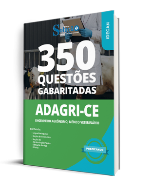 Caderno de Questões ADAGRI-CE - Comum aos Cargos: Engenheiro Agrônomo e Médico Veterinário - 350 Questões Gabaritadas - Imagem 1