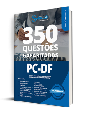 Caderno de Questões PCDF - Analista de Apoio às Atividades Policiais - Especialidade: Agente Administrativo - 500 Questões Gabaritadas - Imagem 1