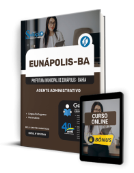 Capa Apostila Prefeitura de Eunápolis - BA  - Agente Administrativo