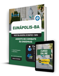 Capa Apostila Prefeitura de Eunápolis - BA  - Agente de Combate às Endemias