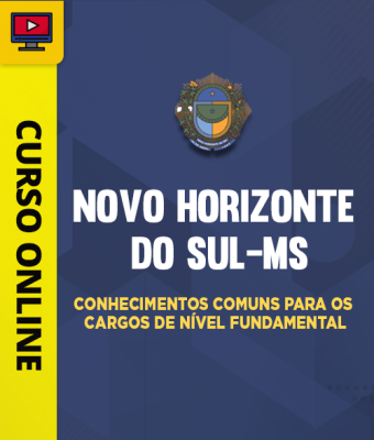 Curso Prefeitura de Novo Horizonte do Sul-MS - Conhecimentos Comuns para os Cargos de Nível Fundamental - Imagem 1