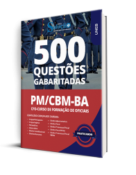 Capa Caderno de Questões PM/CBM-BA - Curso de Formação de Oficiais (CFO) - 500 Questões Gabaritadas
