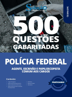 Caderno de Questões Polícia Federal (PF) - Comum aos Cargos: Agente, Escrivão e Papiloscopista - 500 Questões Gabaritadas - Imagem 2
