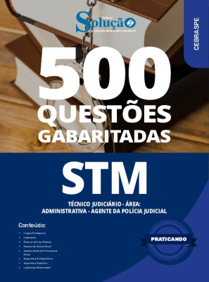 Caderno de Questões STM - Técnico Judiciário - Área: Administrativa - Agente da Polícia em PDF - 500 Questões Gabaritadas - Imagem 1