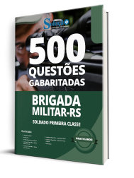 Capa Caderno de Questões Brigada Militar RS - Soldado Primeira Classe - 500 Questões Gabaritadas