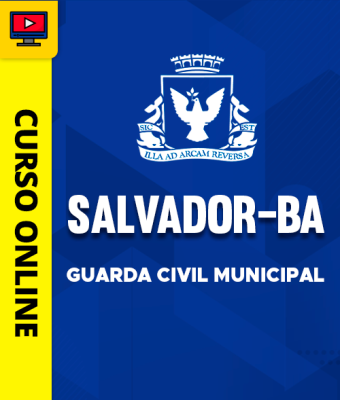 Curso Prefeitura de Salvador-BA - Guarda Civil Municipal - Imagem 1