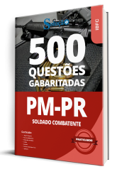 Capa Caderno de Questões PM-PR - Soldado Combatente - 500 Questões Gabaritadas
