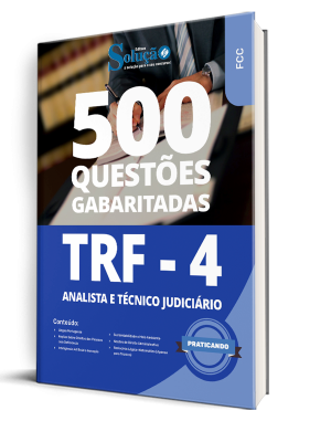 Caderno de Questões TRF-4 - Analista e Técnico Judiciário - 500 Questões Gabaritadas - Imagem 1