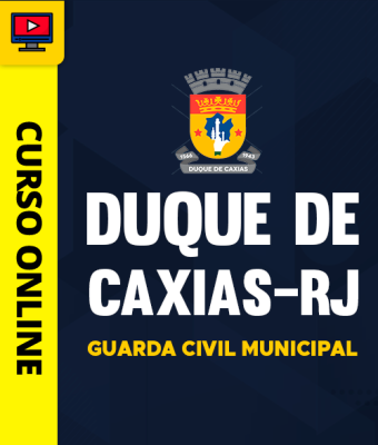 Curso Prefeitura de Duque de Caxias-RJ - Guarda Civil Municipal - Imagem 1