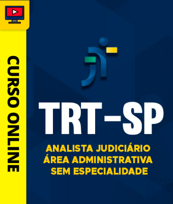 Curso TRT-SP - Analista Judiciário - Área Administrativa - Sem Especialidade - Imagem 1