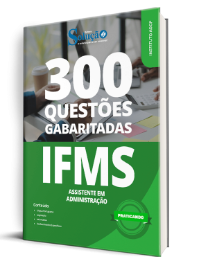 Caderno de Questões IFMS - Assistente em Administração - 300 Questões Gabaritadas - Imagem 1
