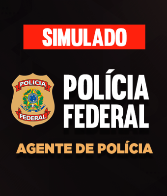 Simulado - Polícia Federal - Agente de Polícia