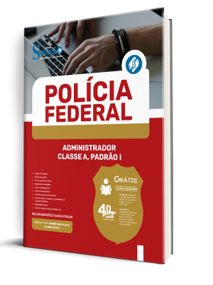 Apostila Polícia Federal (PF) 2025 - Administrador - Classe A, Padrão I - Imagem 2