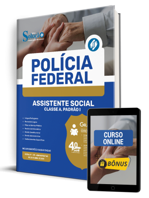 Apostila Polícia Federal (PF) 2025 - Assistente Social - Classe A, Padrão I - Imagem 1